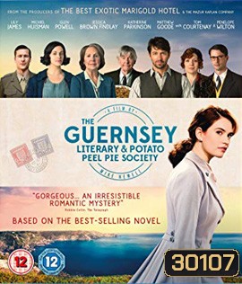 The Guernsey Literary and Potato Peel Pie Society (2018) จดหมายรักจากเกิร์นซีย์