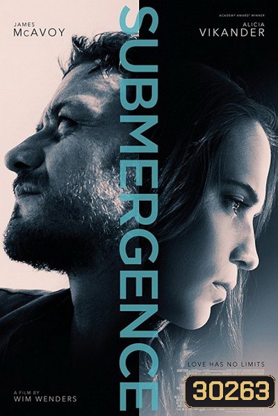 Submergence ห้วงลึกพิสูจน์รัก
