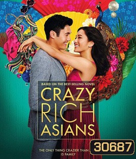 Crazy Rich Asians (2018) เหลี่ยมโบตั๋น
