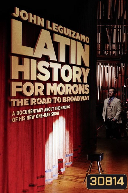John Leguizamo Play Latin History for Morons ประวัติศาสตร์ลาตินฉบับ จอนห์ เลอกิซาโม่