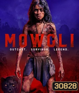 Mowgli: Legend of the Jungle (2018) เมาคลี ตำนานแห่งเจ้าป่า