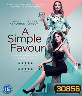 A Simple Favor (2018) เพื่อนหาย อย่าหา