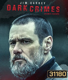 Dark Crimes (2018) วิปริตจิตฆาตกร