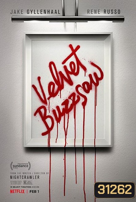 Velvet Buzzsaw (2019) เวลเว็ท บัซซอว์ ศิลปะเลือด