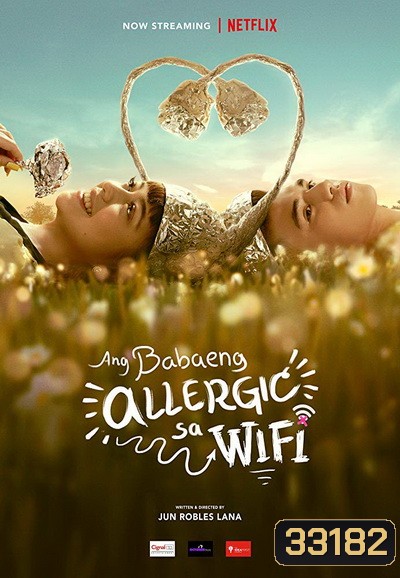 The Girl Allergic to Wi-Fi (2018) รักแท้แพ้ Wi-Fi