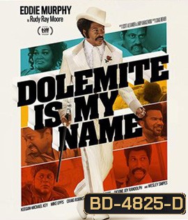 Dolemite Is My Name (2019) โดเลอไมต์ ชื่อนี้ต้องจดจํา