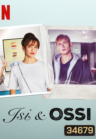 Isi & Ossi (2020) อีซี่ แอนด์ ออสซี่