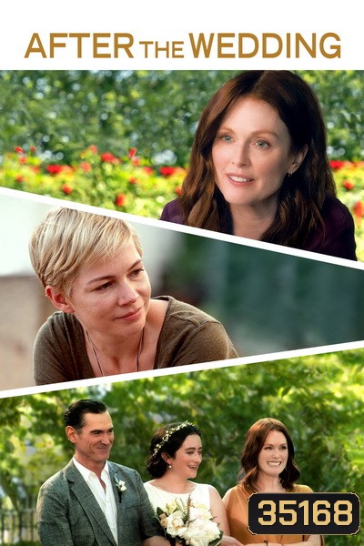 AFTER THE WEDDING (2019) ชีวิตหลังแต่งงาน