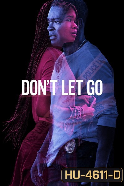 Don't Let Go (2019) อย่าให้เธอไป