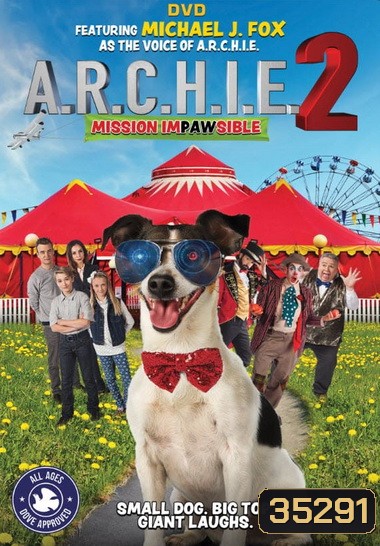 A.R.C.H.I.E. 2: Mission Impawsible (2018)