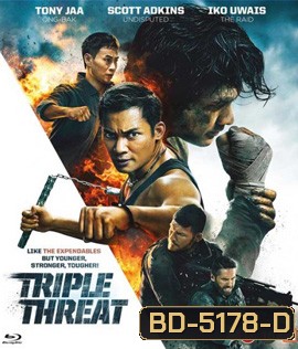 Triple Threat (2019) สามโหดมหากาฬ