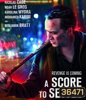 A Score to Settle (2019) ปิดบัญชีแค้น