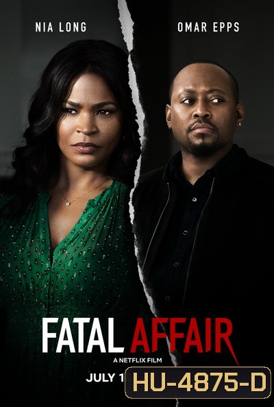 Fatal Affair (2020) พิศวาสอันตราย