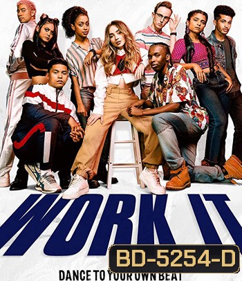 Work It (2020) เวิร์ค อิท: เต้นเพื่อฝัน