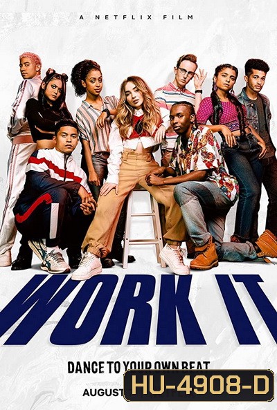 Work It (2020) เวิร์ค อิท เต้นเพื่อฝัน
