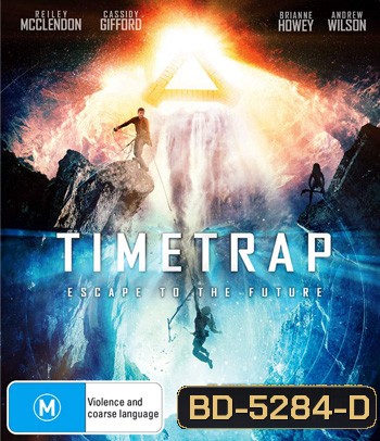 Time Trap (2017) ฝ่ามิติกับดักเวลาพิศวง