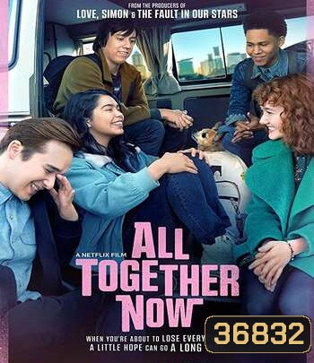 All Together Now (2020) ความหวังหลังรถโรงเรียน
