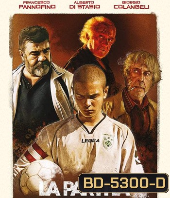 The Match (2020) นัดชี้ชะตา (La Partita)