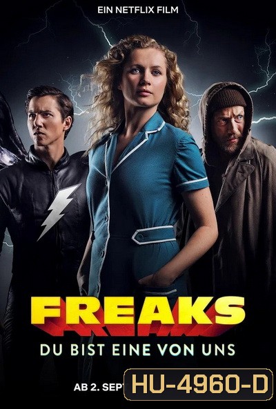 Freaks Youre One of Us (2020) ฟรีคส์ จอมพลังพันธุ์แปลก