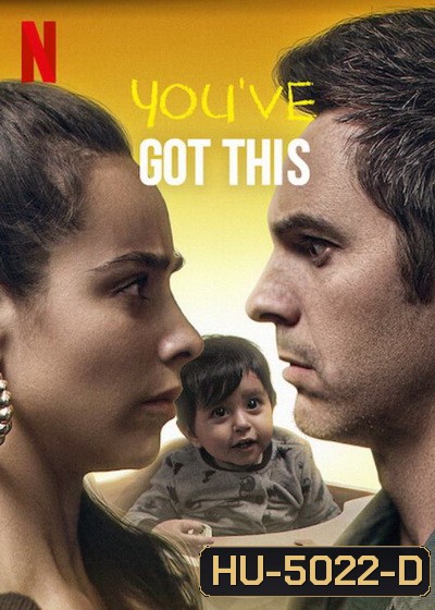 Youve Got This (2020) คุณพ่อตัวสำรอง