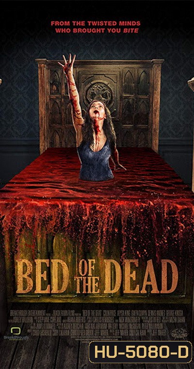 Bed of the Dead (2016) เตียงผีสิง!!