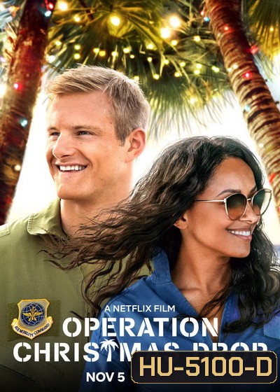 Operation Christmas Drop ภารกิจของขวัญจากฟ้า [2020]