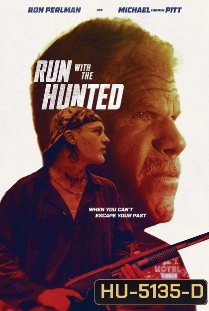 Run With The Hunted (2019)