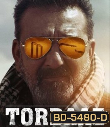 Torbaaz (2020) หัวใจไม่ยอมล้ม