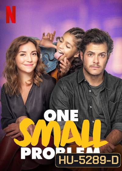 One Small Problem (2021) ปัญหาจิ๊บๆ