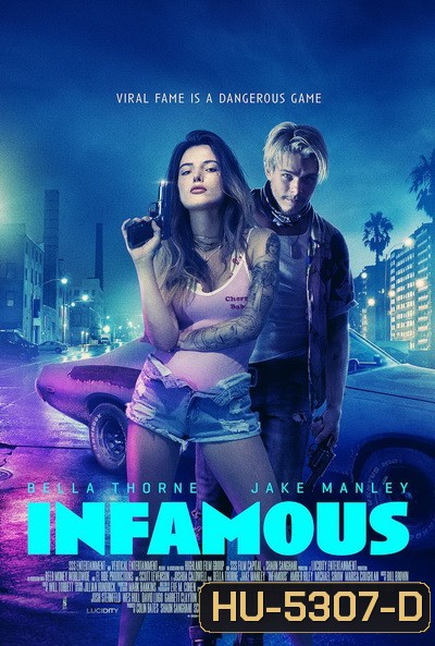 Infamous (2020) คู่ฉาว ปล้นเรียกไลก์