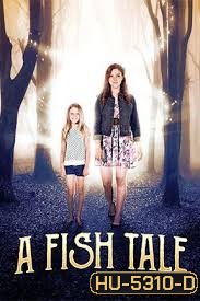 A Fish Tale (2017)