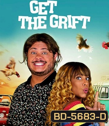 Get the Grift (2021) ครอบครัวจอมตุ๋น