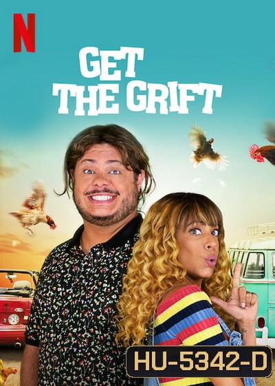 Get the Grift (2021) ครอบครัวจอมตุ๋น