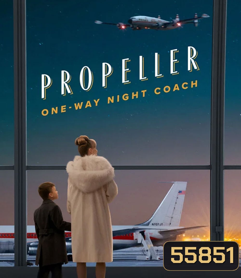 Propeller One Way Night Coach (2026)