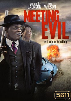 Meeting Evil ประจันหน้าอำมหิต